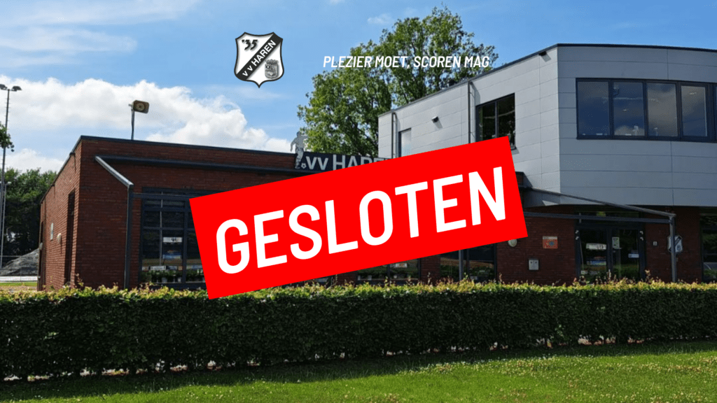 Kantine Gesloten VV Haren